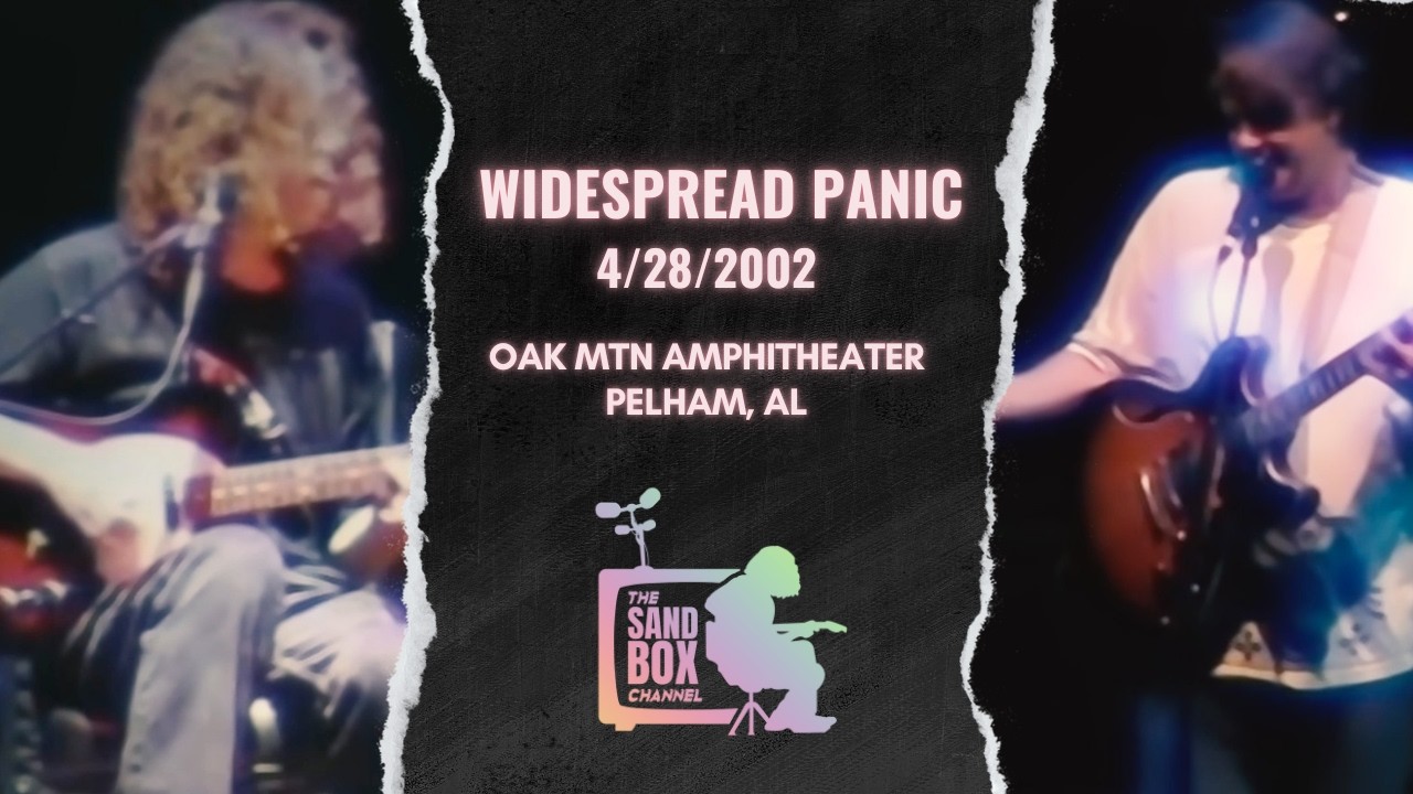 Widespread Panic ~ 4/28/2002 Oak Mountain Amphitheater, Pelham, AL Remastered
