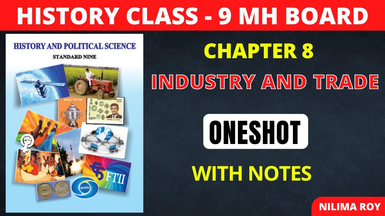 9th History | Chapter 8 | Industry and Trade | Oneshot | Maharashtra Board