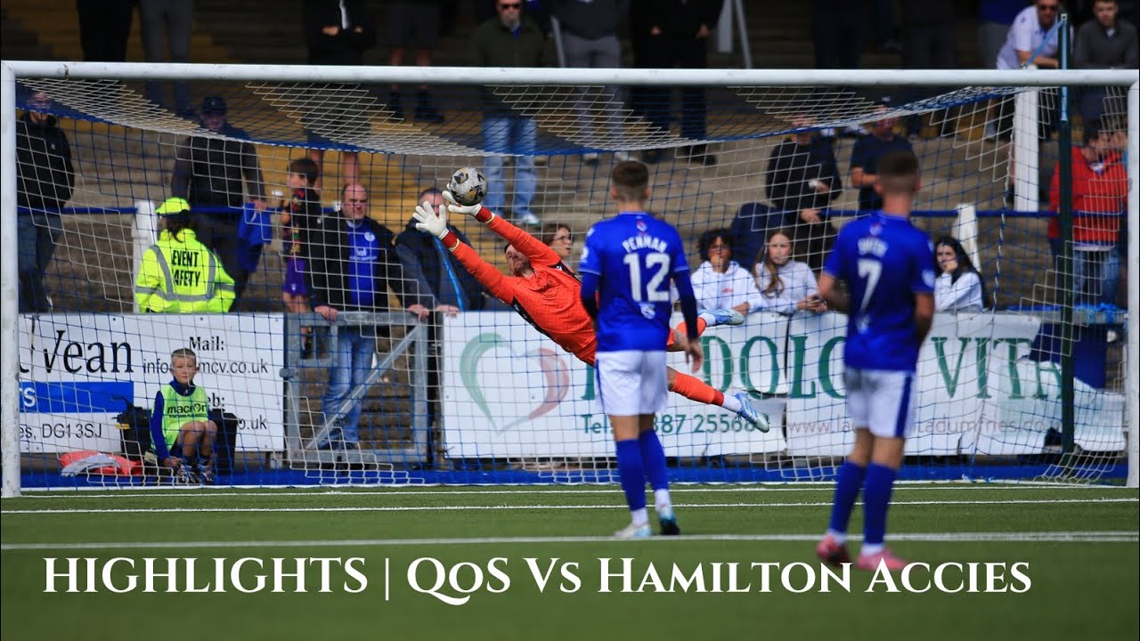 Match Highlights | QOS 1-4 Hamilton Accies