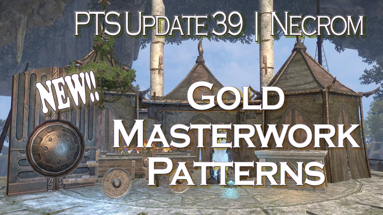 ESO NEW Gold Masterwork CRAFTING recipes - Update 39 PTS #eso  | Tamriel_Tidbits
