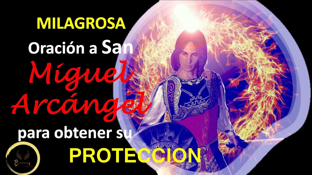 💙Oración a San MIGUEL ARCÁNGEL para obtener su protección💙