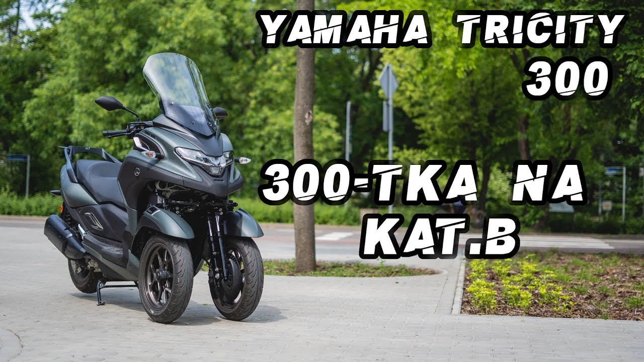 Yamaha Tricity 300 - Trzysetka bez prawa jazdy KAT. A