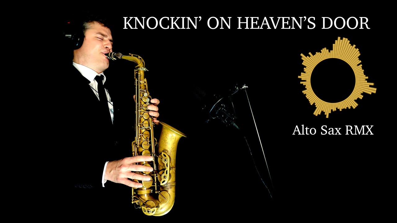KNOCKIN' ON HEAVEN'S DOOR - Bob Dylan - Alto Sax RMX - free score