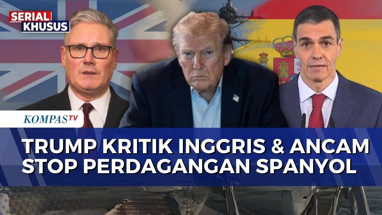 Dinilai Tak Mau Bantu AS Serang Iran, Trump Kritik Inggris dan Ancam Stop Perdagangan Spanyol