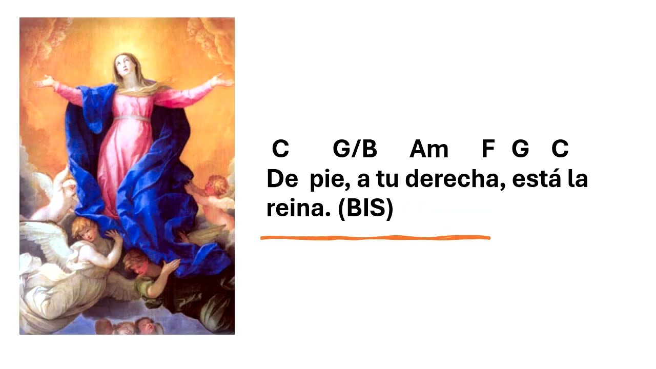 De Pie, a tu Derecha, Esta a Reina    Salmo 44   - Misa Asuncion de la Virgen Maria Agosto 15