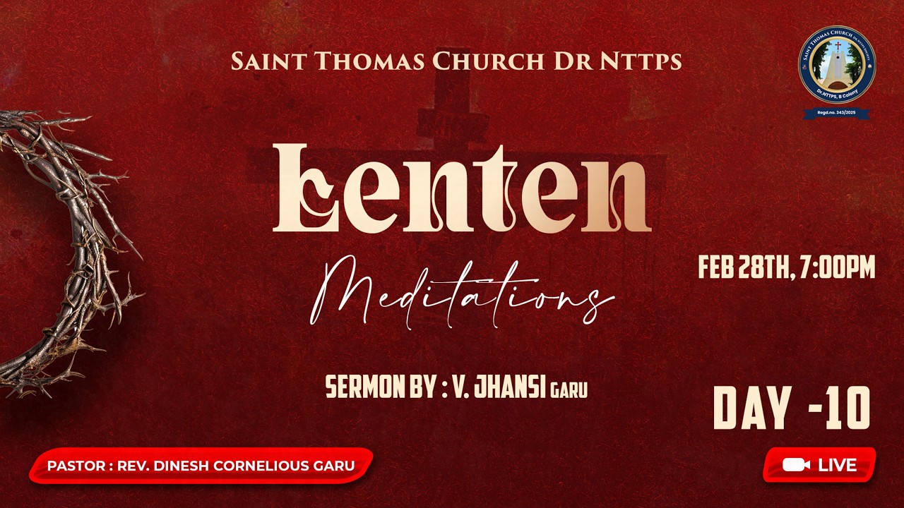 Lenten Meditations Day 10 | సమాధానకర్తయైన మెస్సయ్య | Saint Thomas Church