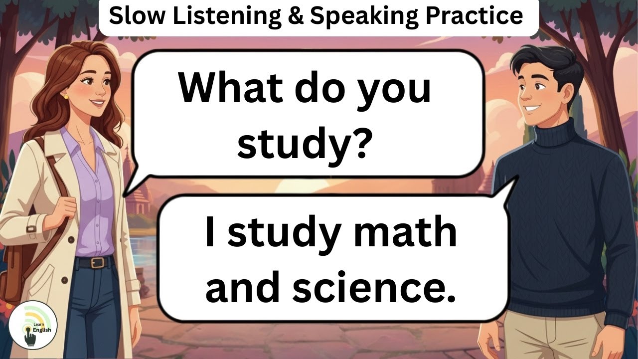 Slow English Practice for Beginners | Slow Listening & Speaking Practice | Learn English Slowly