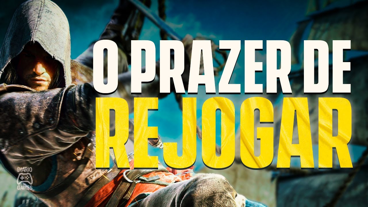 O lado bom de REJOGAR seus games