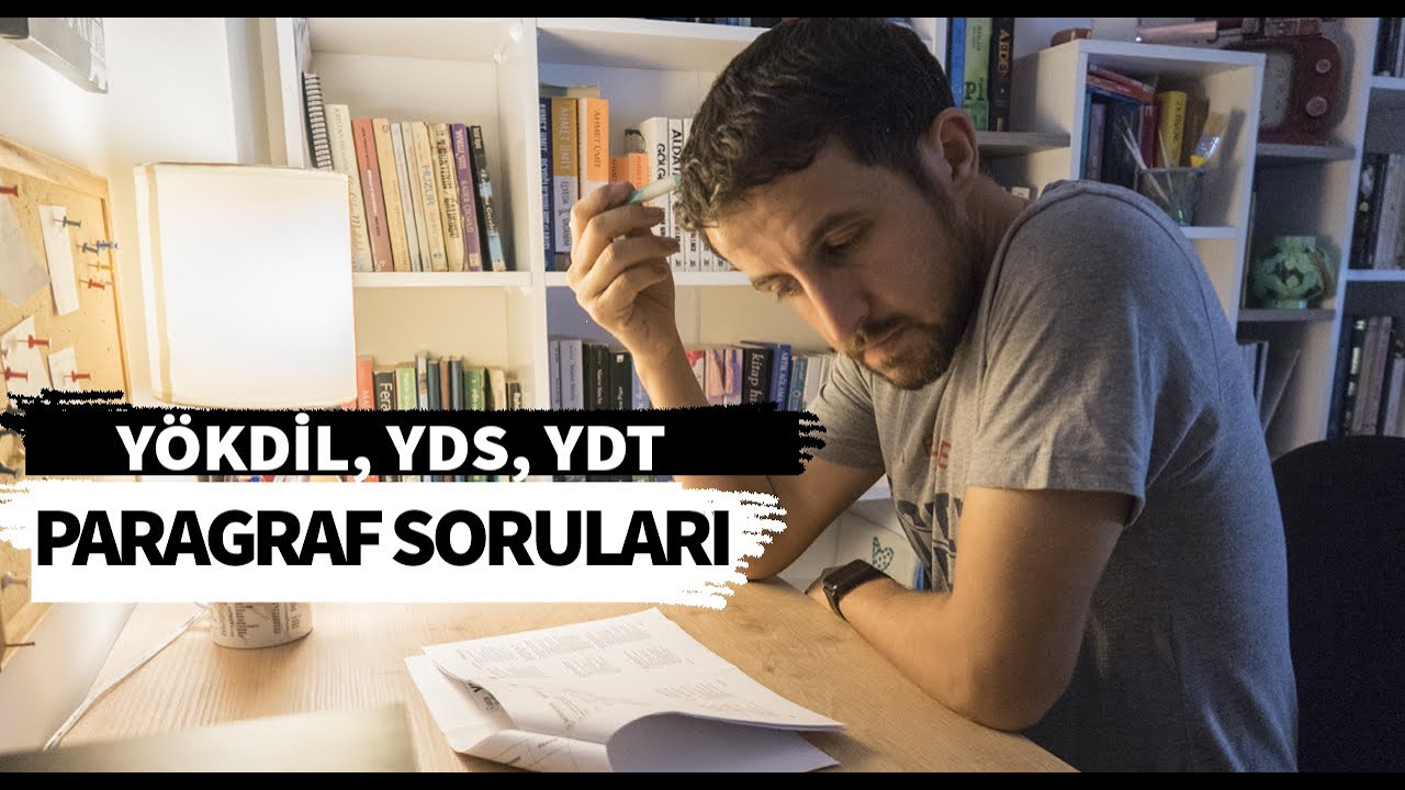 YÖKDİL, YDS, YDT - İngilizce Paragraf Soruları Nasıl Çözülür?