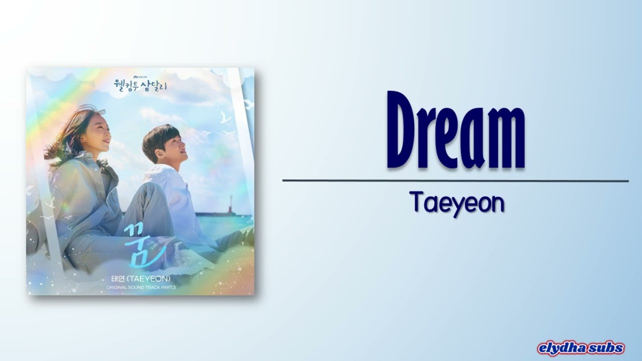 Taeyeon &ndash; Dream (꿈) [Welcome to Samdal-ri OST Part 3] [Rom|Eng Lyric]