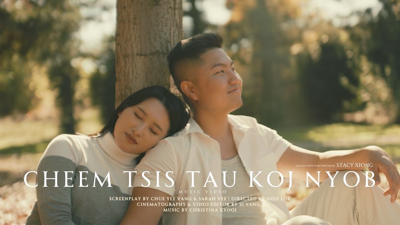 Cheem Tsis Tau Koj Nyob - Christina Xyooj | Official MV 