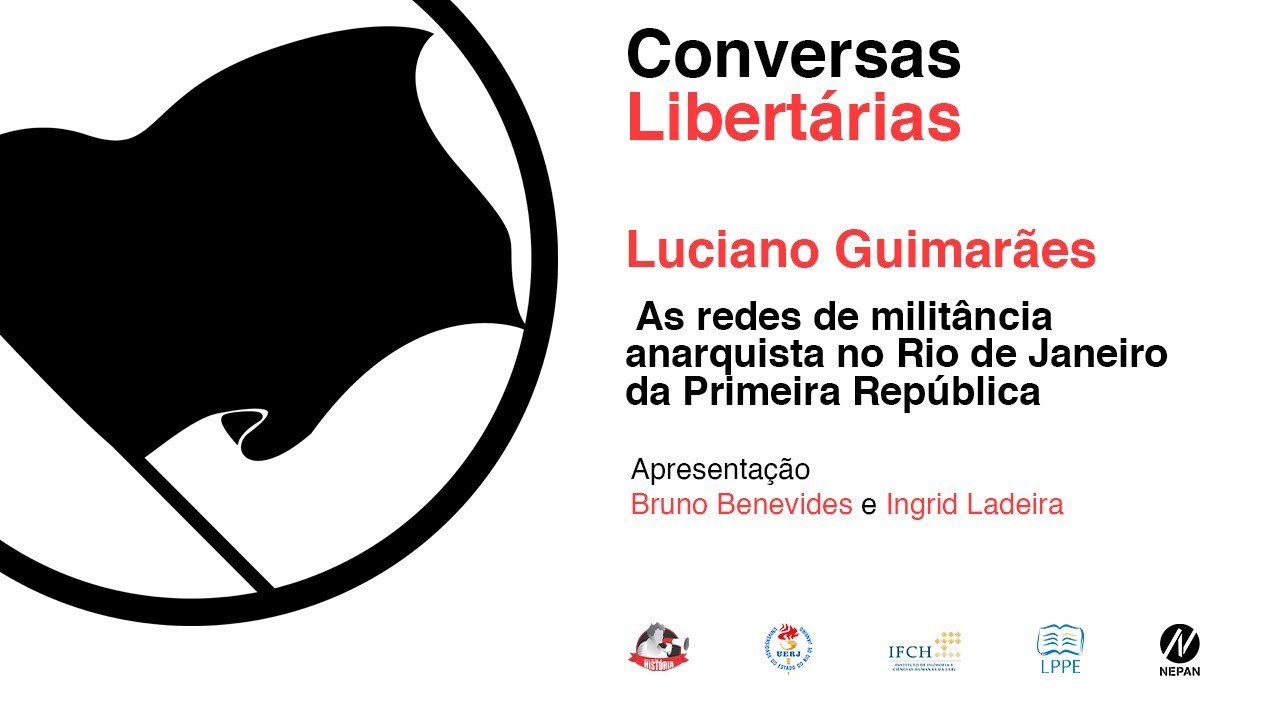 Luciano Guimarães - Conversas Libertárias Ep. 04 - Redes anarquistas e a Insurreição de 1918