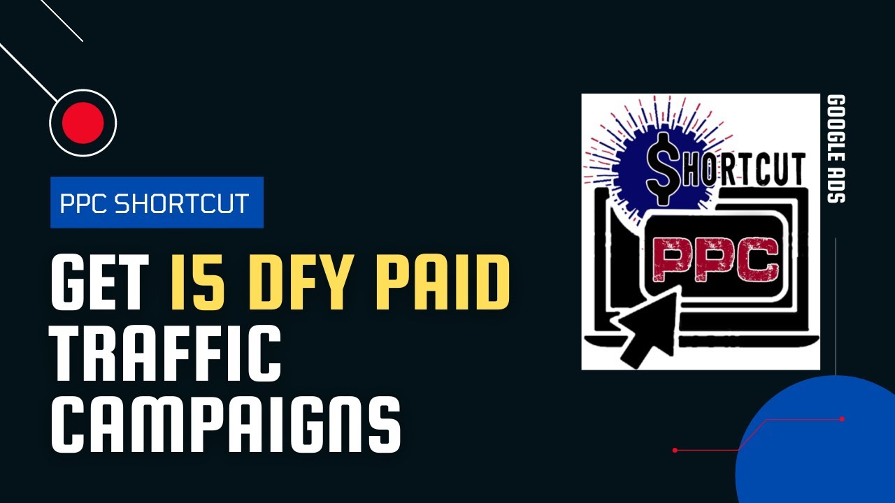 PPC Shortcut | Get 15  DFY Affiliate Marketing Campaigns To Plug into Your Google Ads + Bing Ads