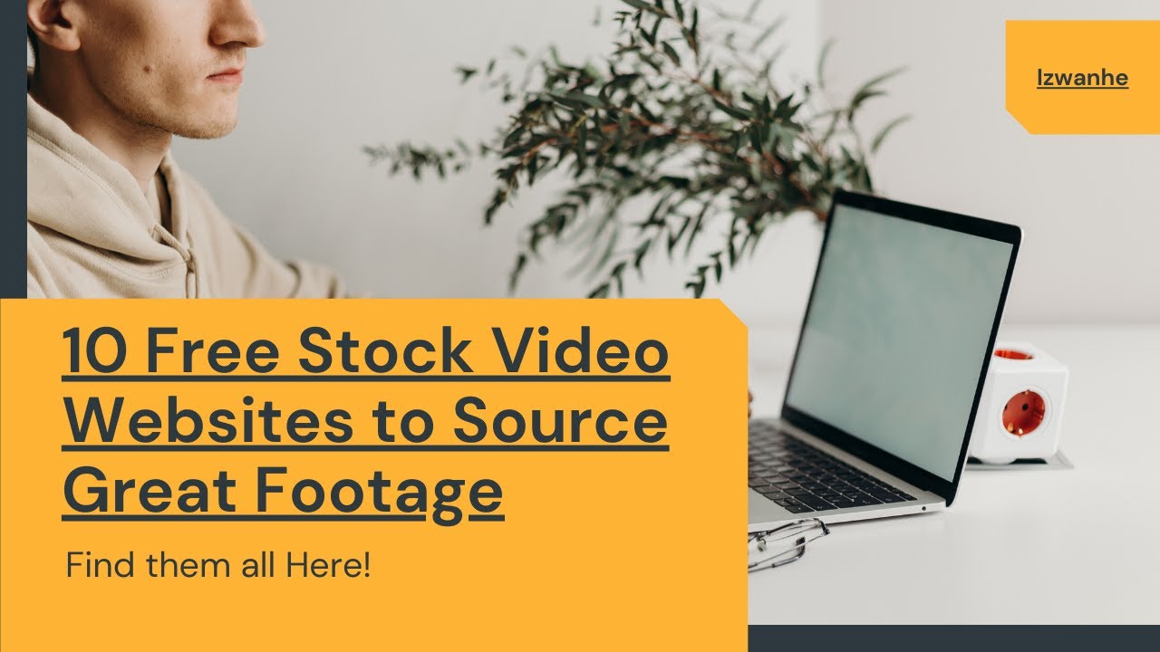 10 Free Stock Video Websites to Source Great Footage