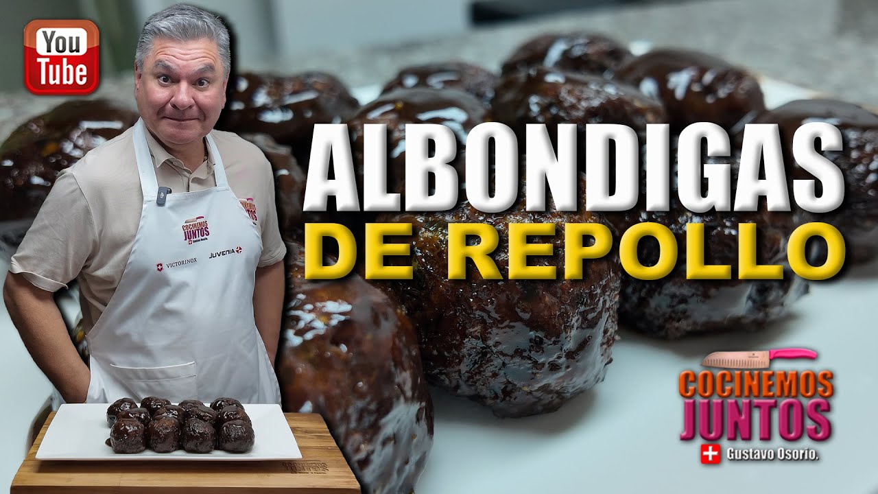 Como hacer unas ALBONDIGAS DE REPOLLO | Gustavo Osorio Toro
