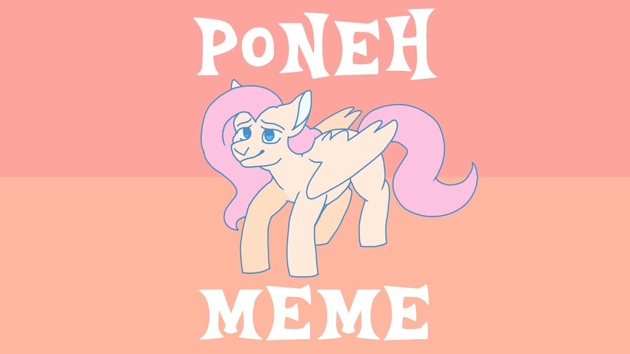 [MEME] poneh