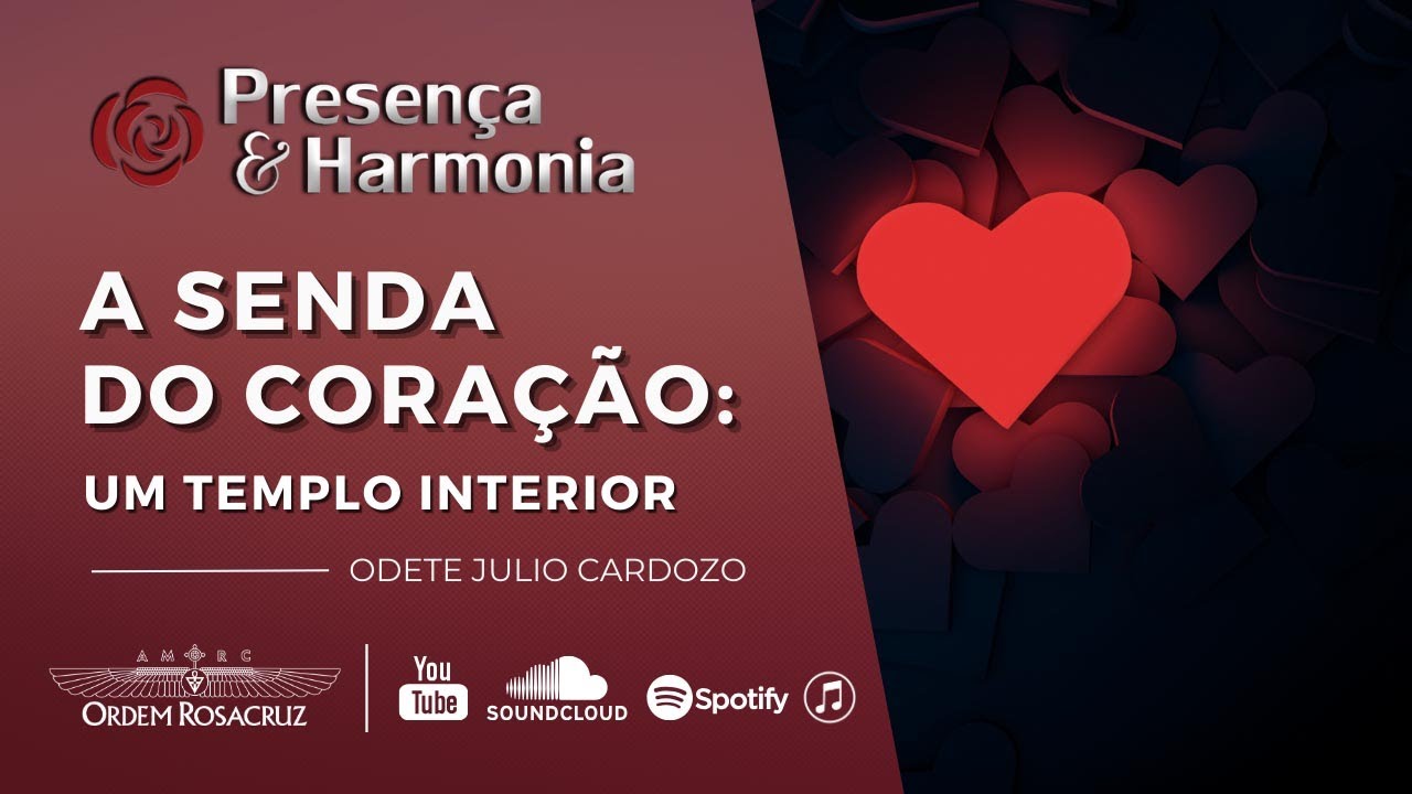 A Senda do Coração: Um Templo Interior - Presença & Harmonia