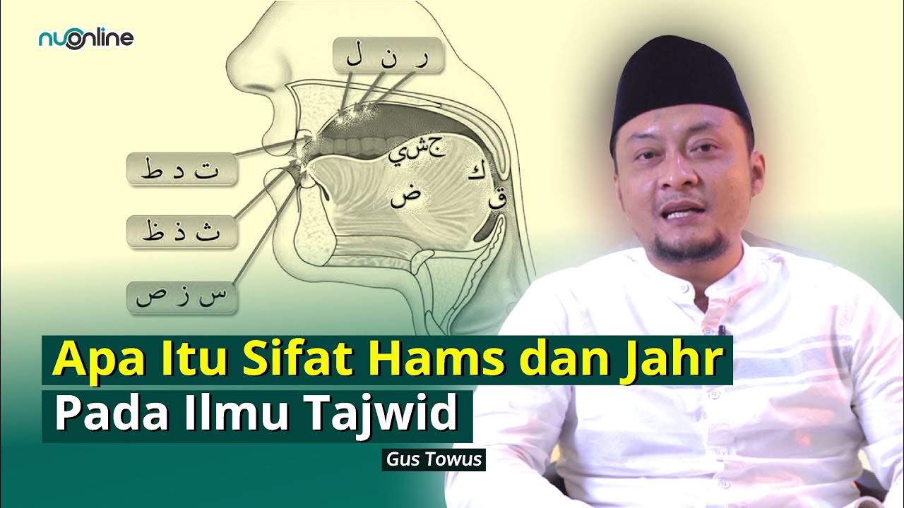 Sifat Huruf Hams dan Jahr - Ilmu Tajwid Dasar | Eps 2