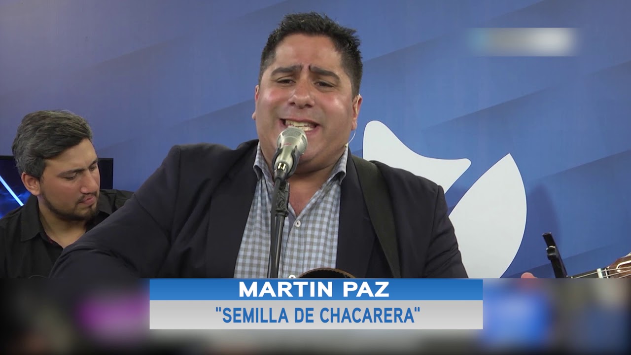 MARTIN PAZ semilla de chacarera