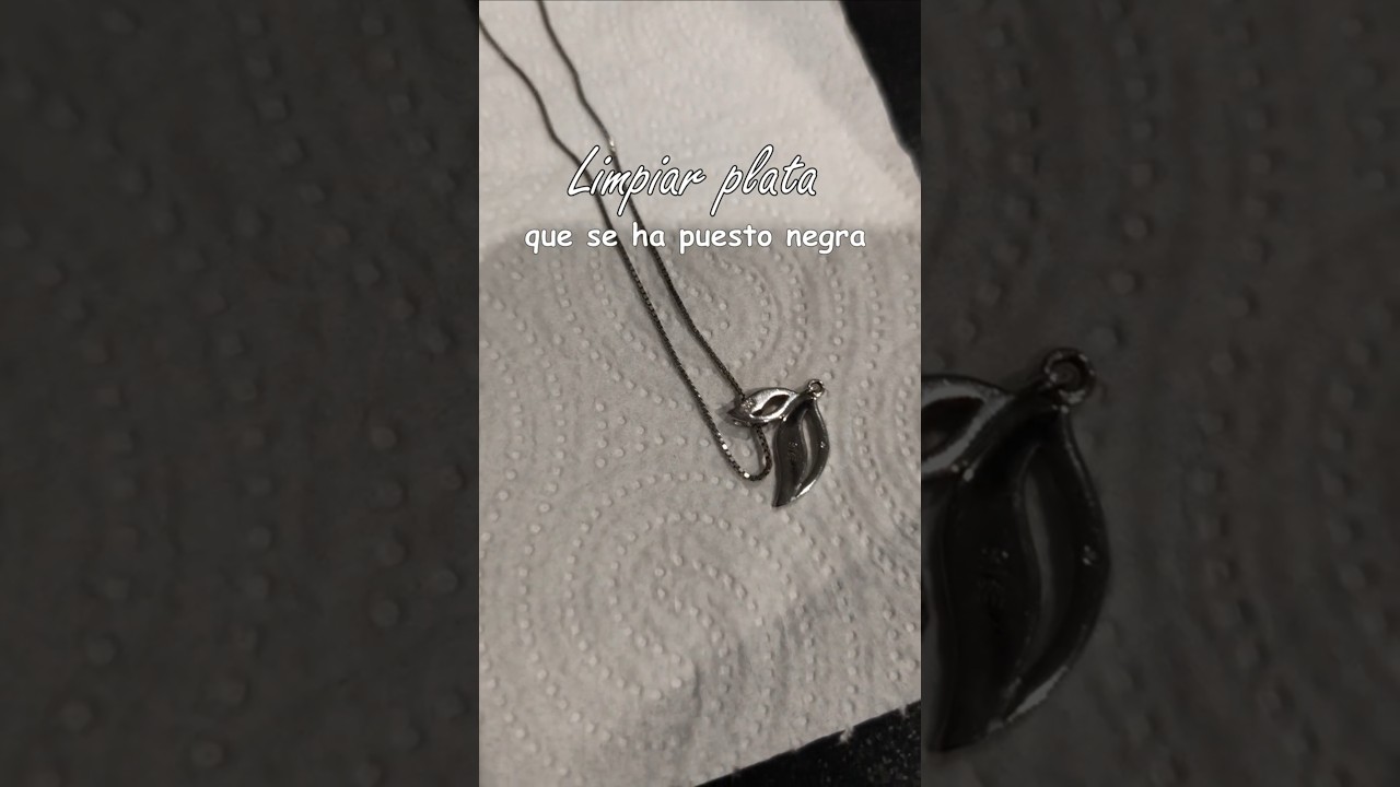 💍 C&oacute;mo limpiar plata que se ha puesto negra 💎 Recupera su brillo natural