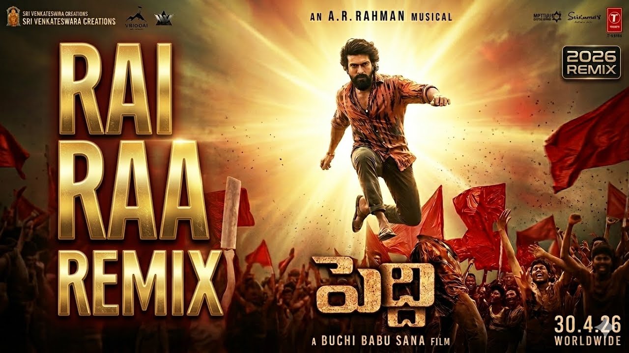 Rai Rai Raa Raa  (Telugu) | Remix | Peddi | Ram Charan | Janhvi | Buchi Babu Sana | AR Rahman