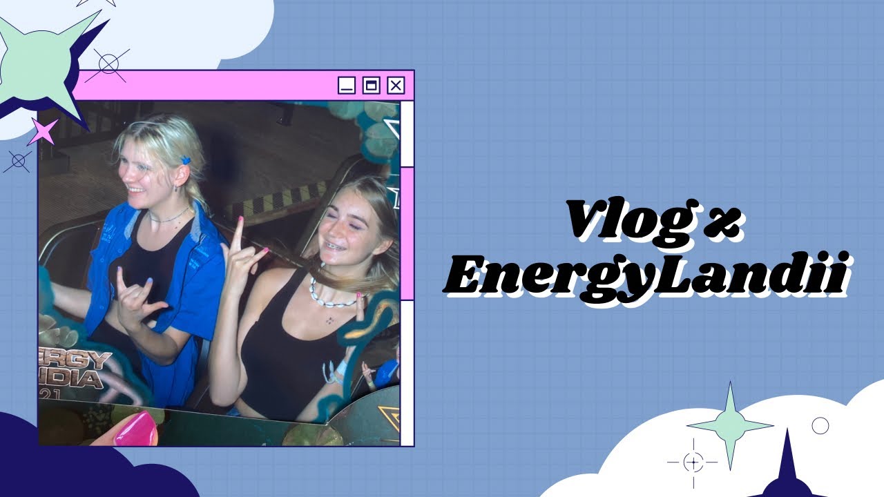 Vlog z EnergyLandii 🎢