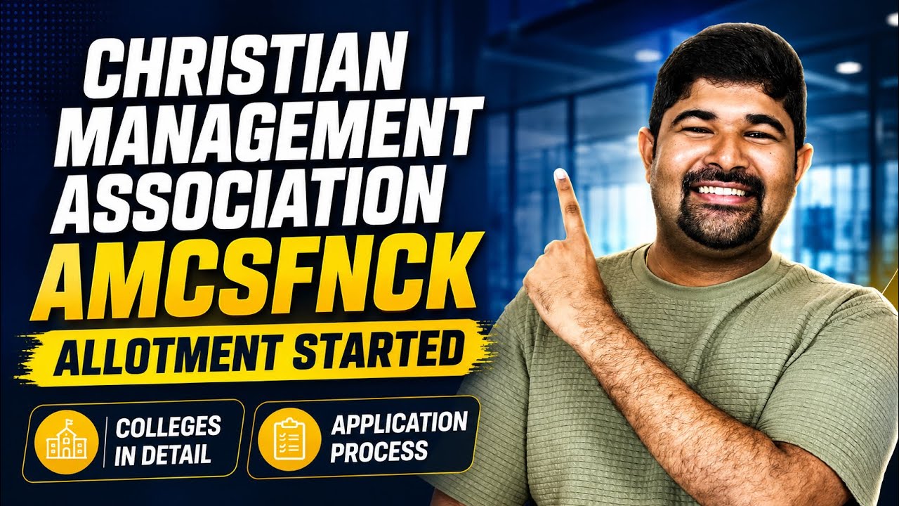 Christian Management Association AMCSFNCK BSc Nursing Admission Allotment Process in Detail
