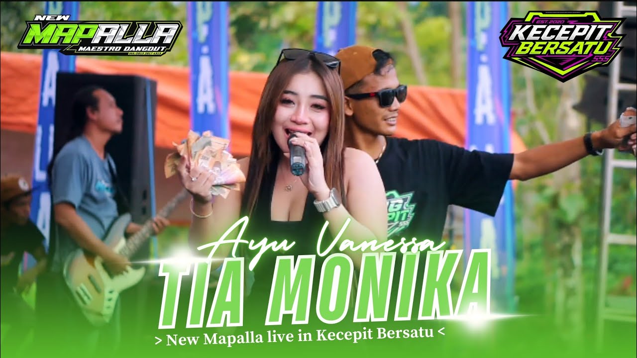 09 TIA MONICA • AYU VANESA • NEW MAPALLA (KECEPIT BERSATU)