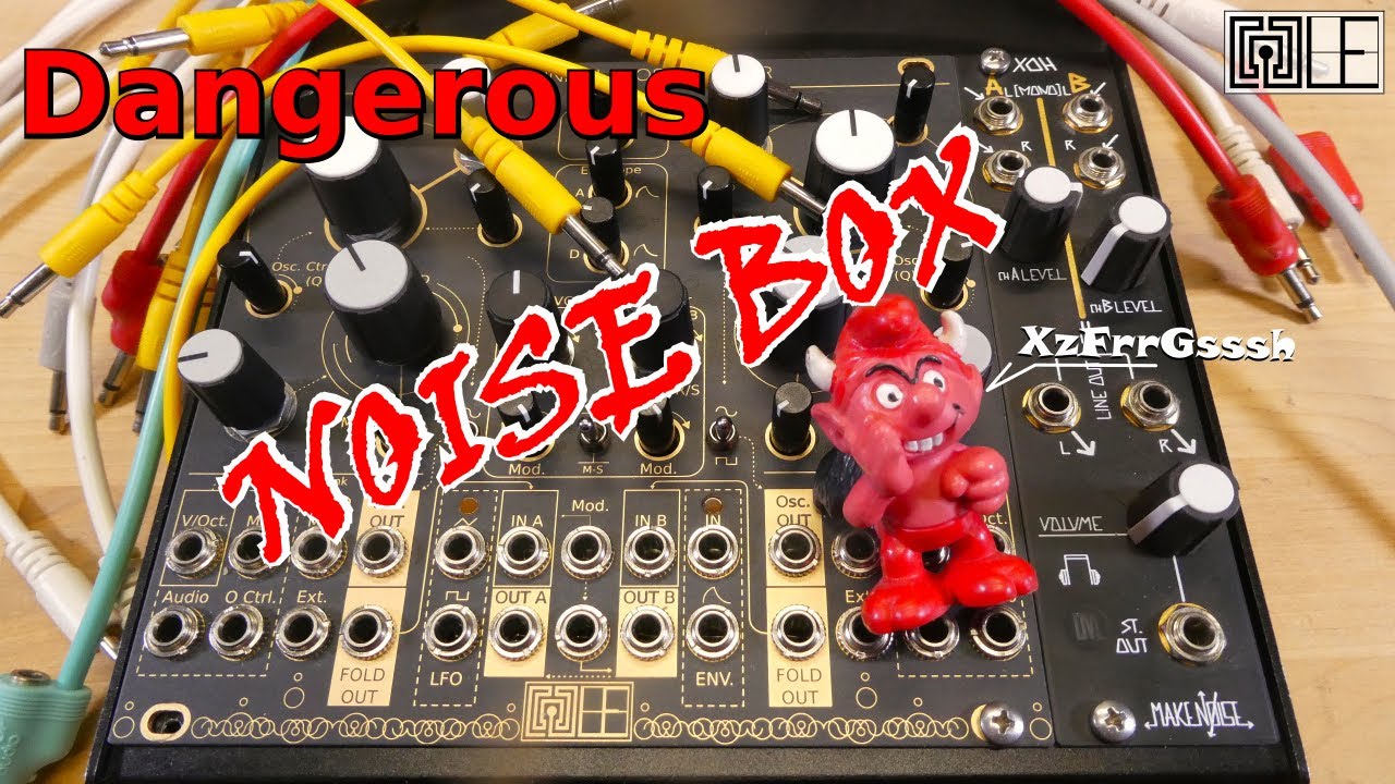 Dangerous Noise Box - Modular synth exploration