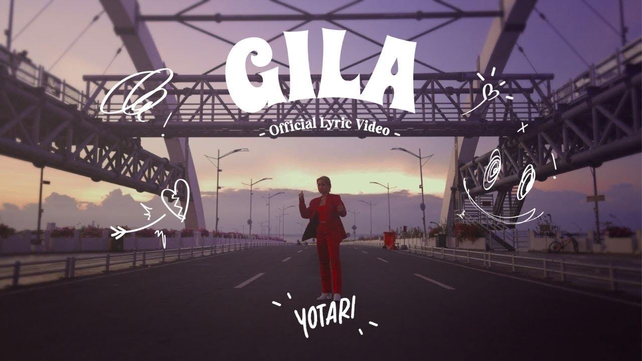 YOTARI - Gila (Official Lyric Video)