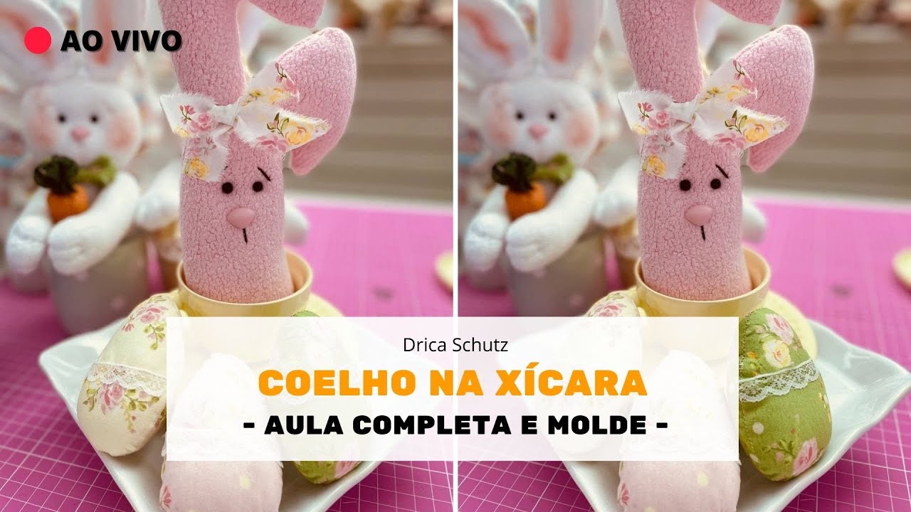 AULA COELHO NA XÍCARA - Passo a passo e molde | Café com Drica
