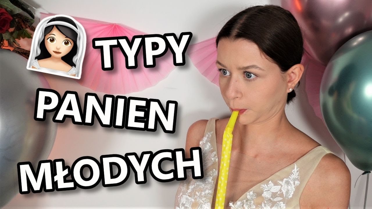 8 typów PANIEN MŁODYCH
