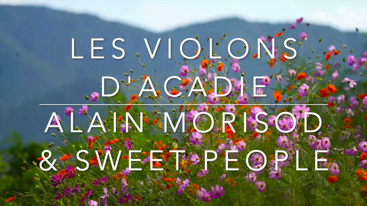 Les violons d'Acadie (avec paroles)