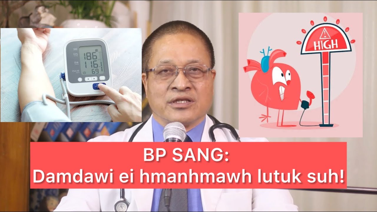 BP (Blood Pressure) sâng mahse normal (ṭha) bawk si! | Dr.Rosangluaia