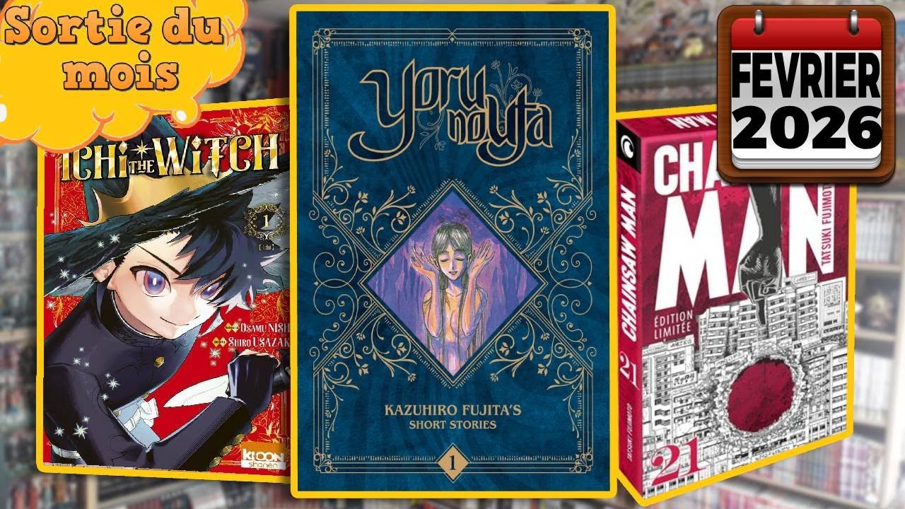 Sorties du mois de FEVRIER 2026 (manga et collector)