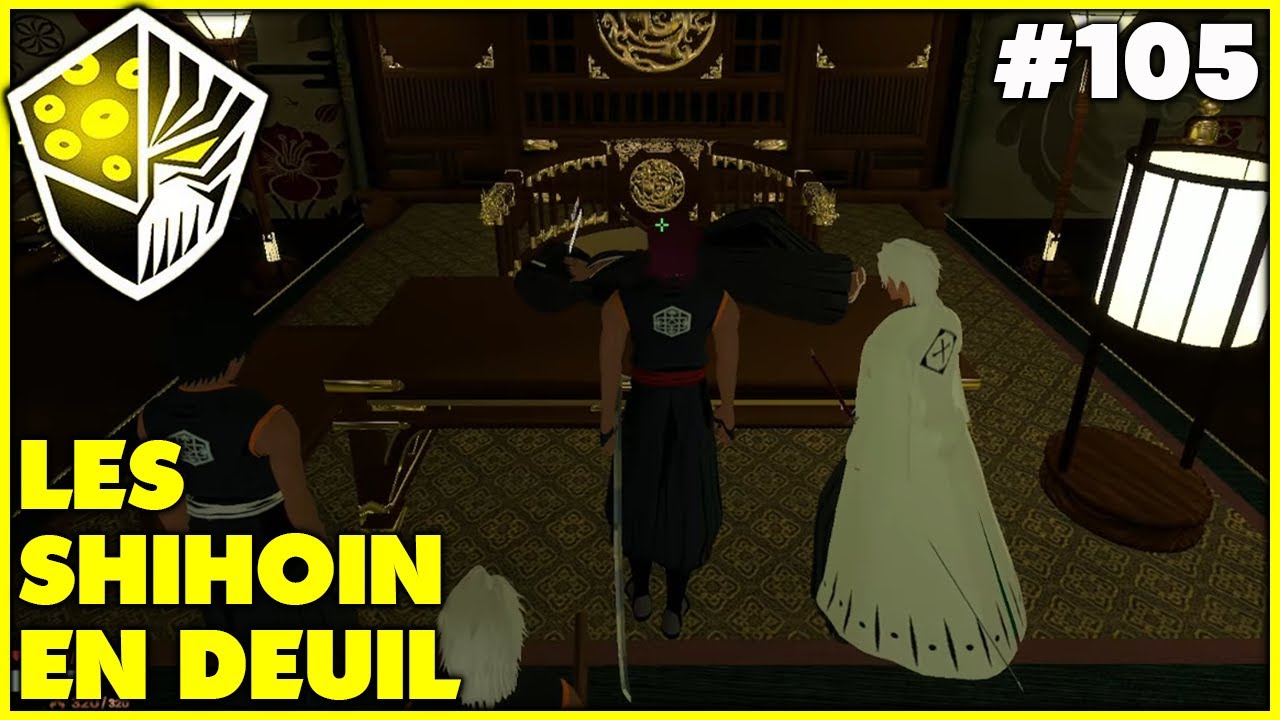 LES SHIHOIN EN DEUIL | Shinsei BleachRP #105