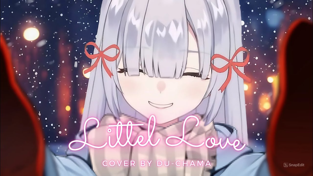 little love cover by Du chama