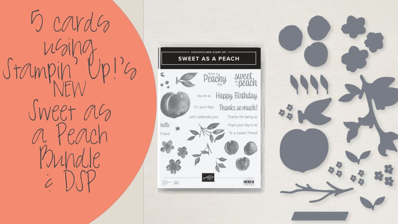 5 Cards using Stampin' Up!'s New Sweet as a Peach Bundle and DSP