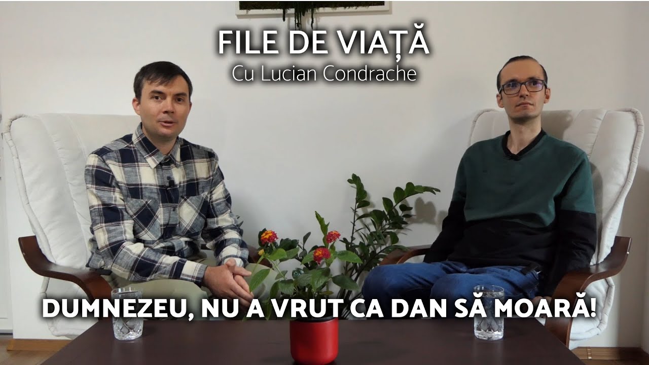 DUMNEZEU NU A VRUT CA DAN SĂ MOARĂ! / File de Viață și Credință - AZSMR