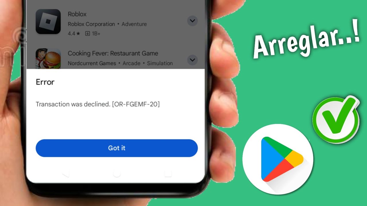 Solucionar el error de transacción rechazada de Google Play Store [OR-FGEMF-20]
