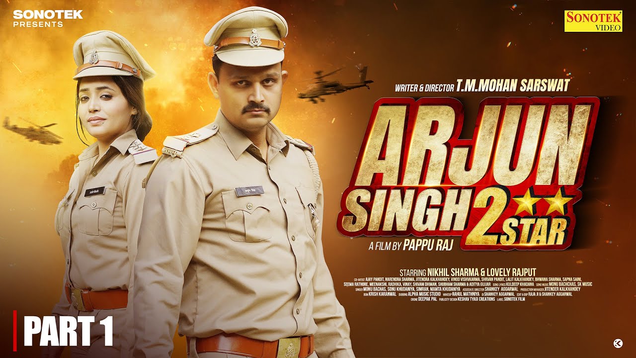 Arjun Singh 2 Star Part-1 | Dehati Action Love Story 2025 | Nikhil Sharma, Lovely Rajput | New Films