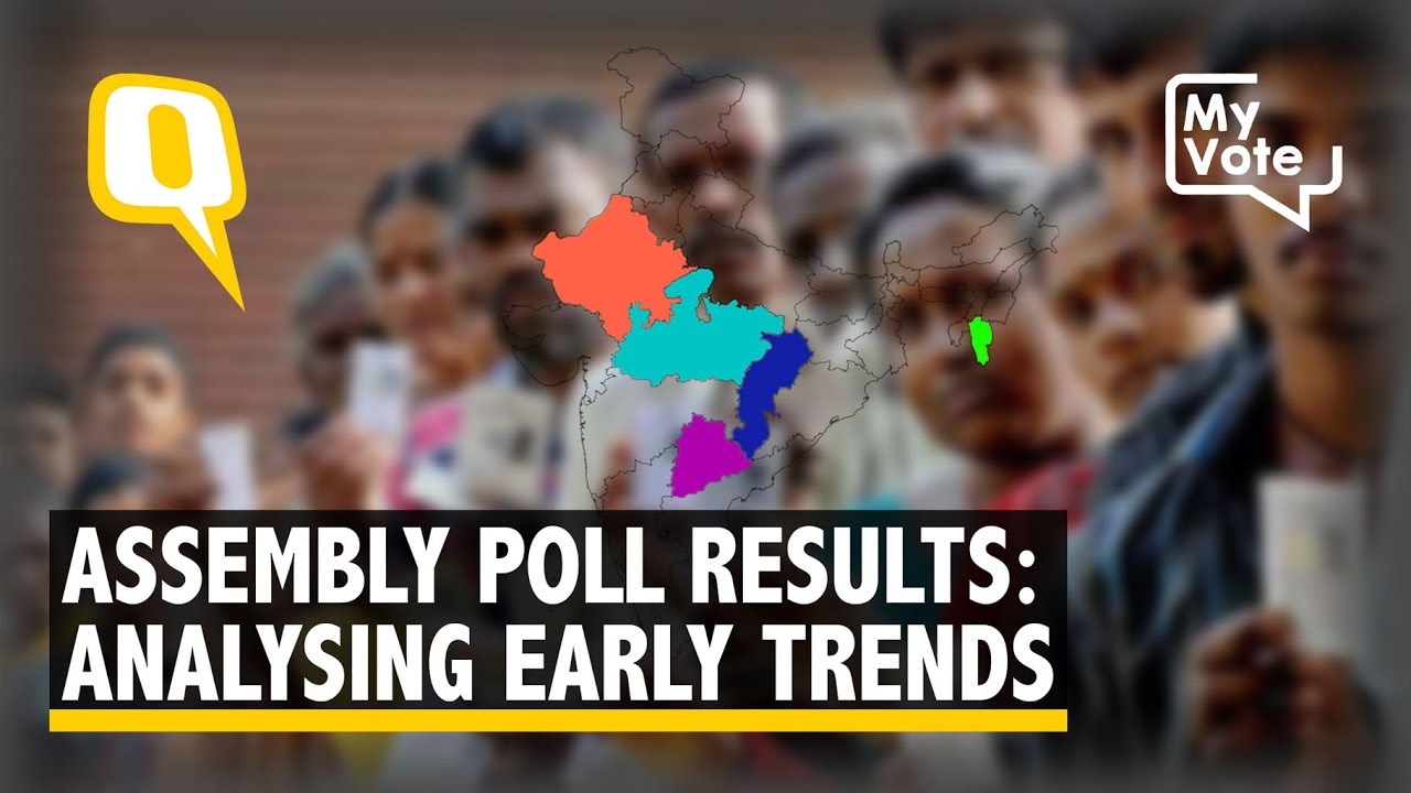 Assembly Poll Results 2018: Experts Analyse The Early Trends In The Five States | The Quint