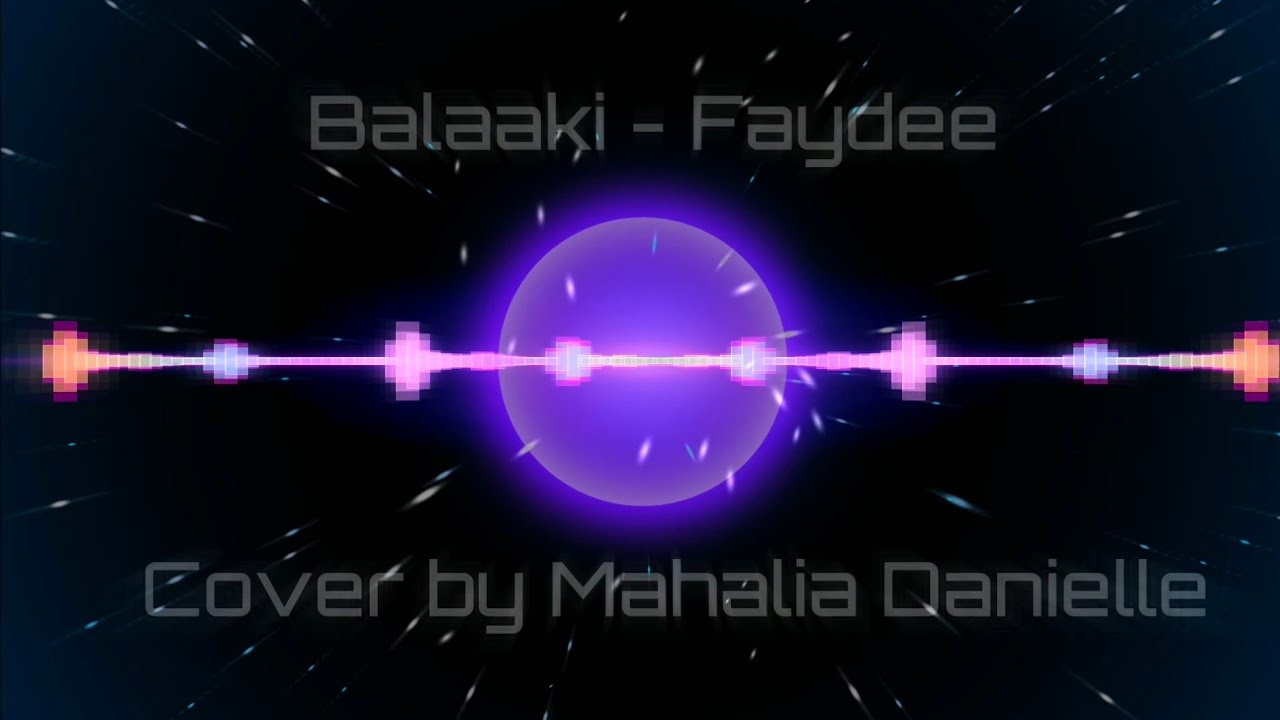 Balaaki Cover by Mahalia Danielle