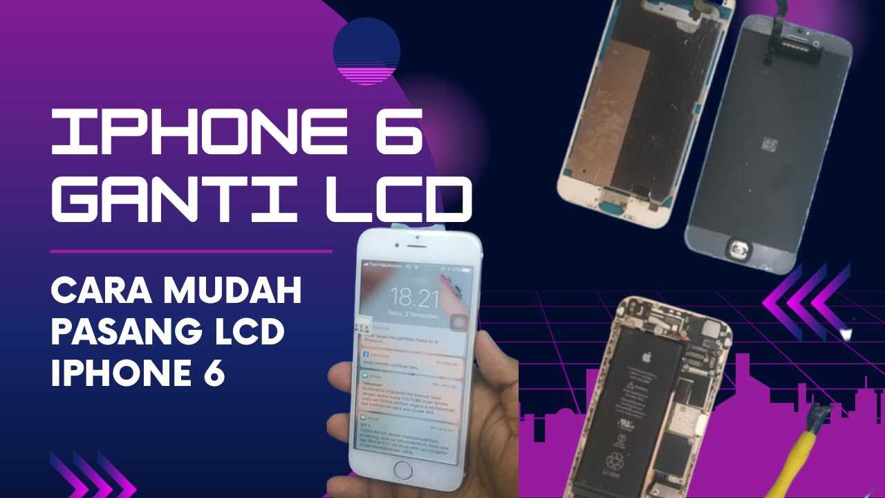 Cara ganti LCD Iphone 6