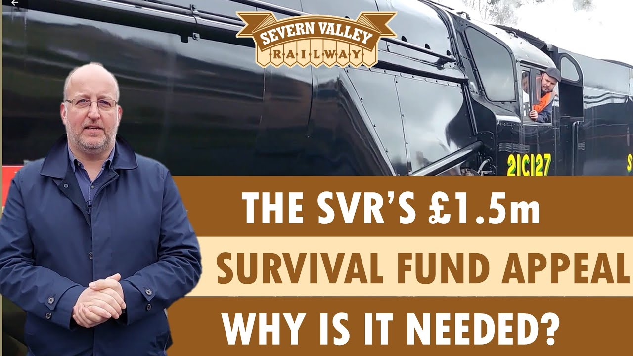The SVR’s £1.5 million Survival Fund appeal – why is it needed?