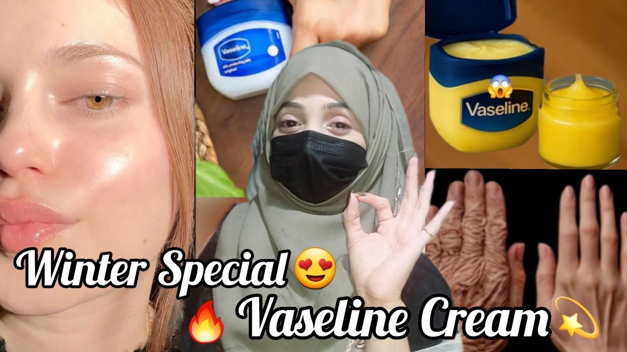 Winter Special Homemade Vaseline Cream | Night Cream with natural Ingredients | Vaseline hacks 