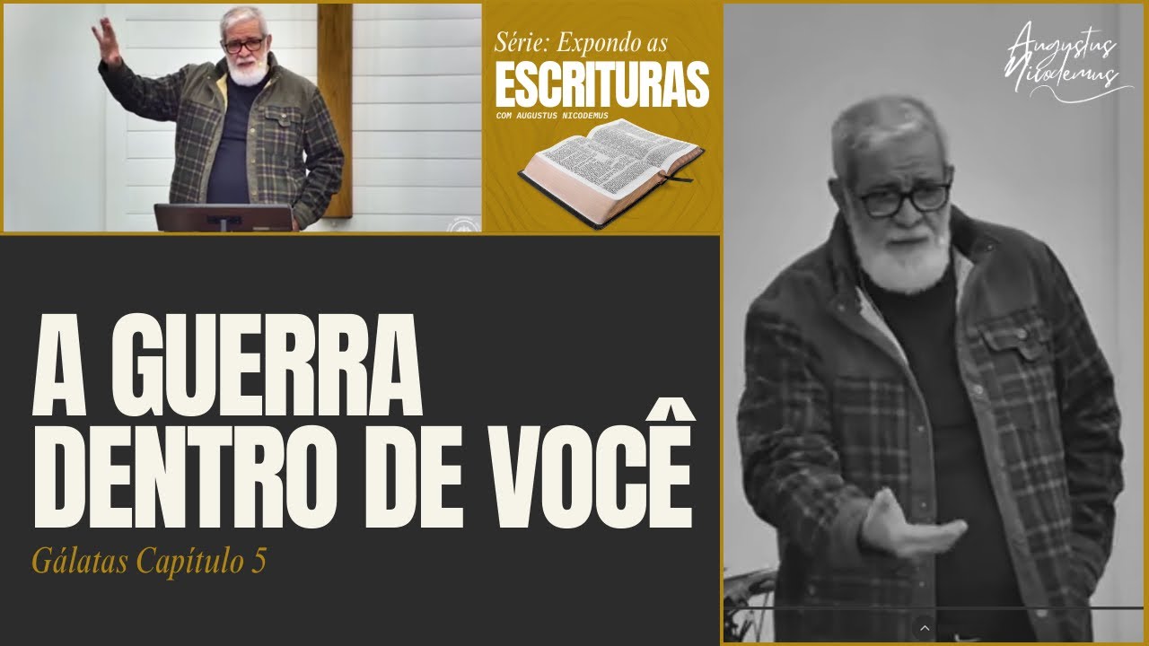 A guerra dentro de você | Augustus Nicodemus 