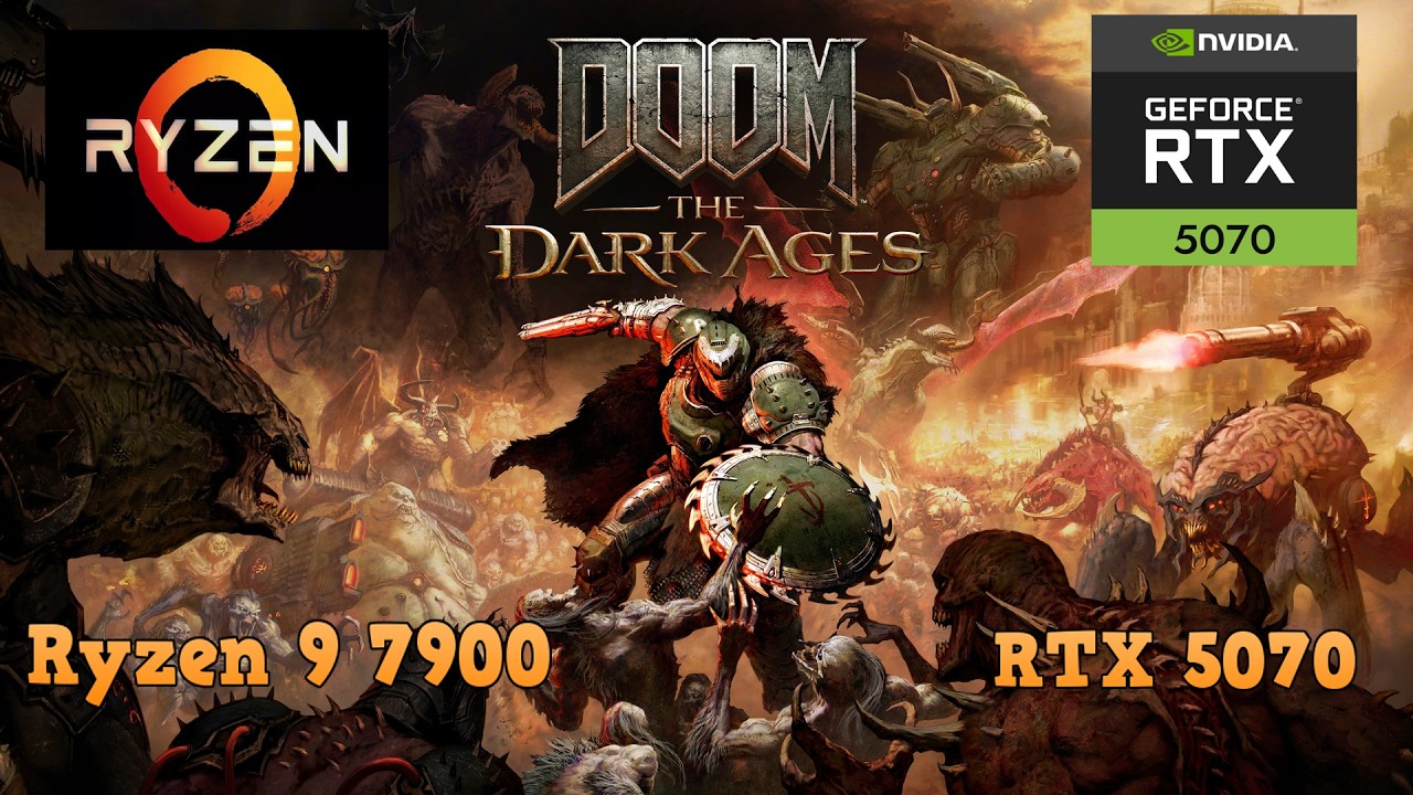 DOOM  The Dark Ages - Ryzen 9 7900 - RTX 5070 - 1440p