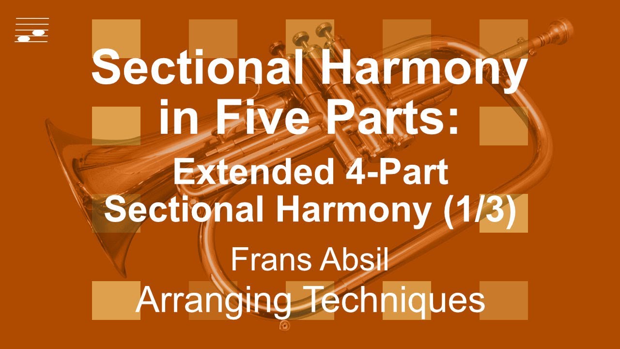 Sectional Harmony in Five Parts: Extended 4-Part Sectional Harmony (1/3)