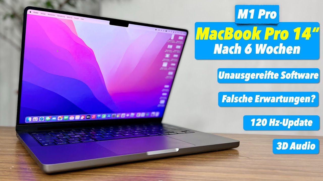 M1 Pro MacBook Pro 14 Zoll nach 6 Wochen: Falsche Erwartungen & Updates zu 3D Audio & 120 Hz